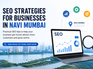 SEO strategies for businesses in Navi Mumbai